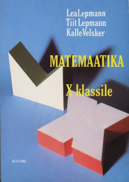 Matemaatika X Klassile | Uued Ja Kasutatud Raamatud | Raamatukoi