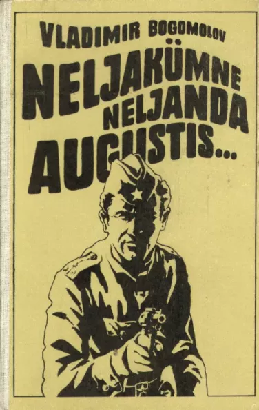 Neljakümne neljanda augustis...