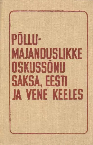 Põllumajanduslikke oskussõnu saksa, eesti ja vene keeles