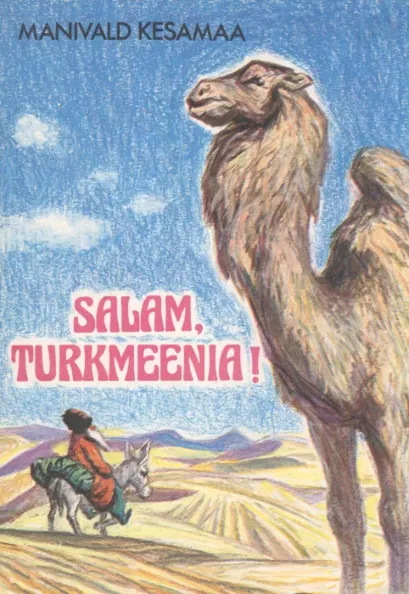 Salam, Turkmeenia!