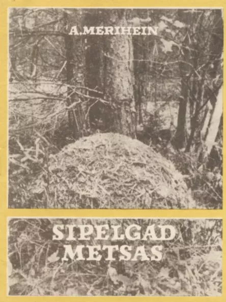 Sipelgad metsas