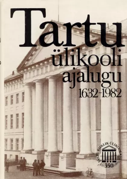 Tartu Ülikooli ajalugu 1632-1982