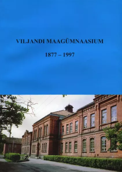 Viljandi Maagümnaasium 1877-1997