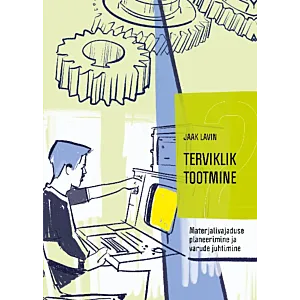 Terviklik tootmine 2. osa