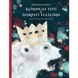 Kuningas Toti ja Dorpati tulelinn