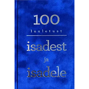 100 luuletust isadest ja isadele