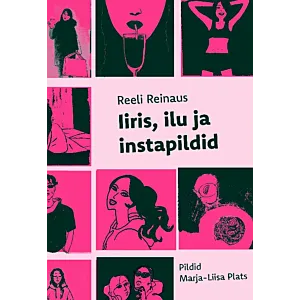 Iiris, ilu ja instapildid