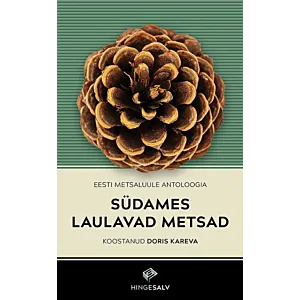 Südames laulavad metsad