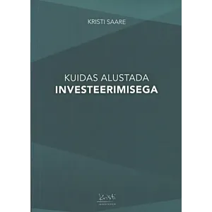 Kuidas alustada investeerimisega