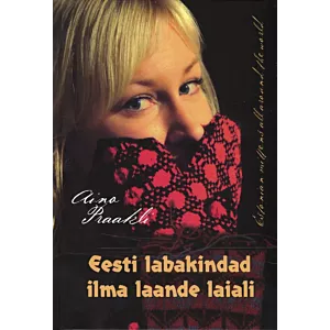 Eesti labakindad ilma laande laiali. Estonian mittens all around the world