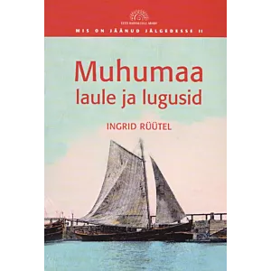 Muhumaa laule ja lugusid