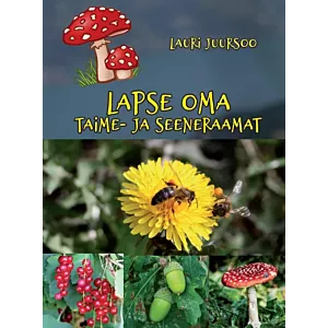 Lapse oma taime- ja seeneraamat