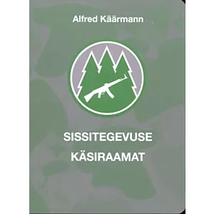 Sissitegevuse käsiraamat. Metsavenna käsiraamat