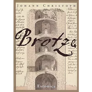 Johann Christoph Brotze. Estonica