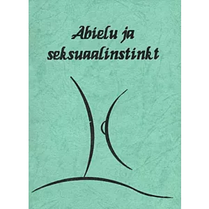 Abielu ja seksuaalinstinkt