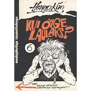 Kui õige laulaks?