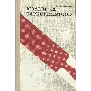 Maalri- ja tapeetimistööd