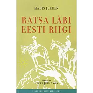 Ratsa läbi Eesti riigi