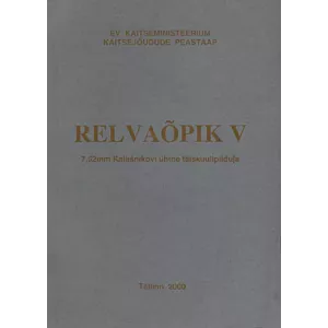 Relvaõpik 5. osa