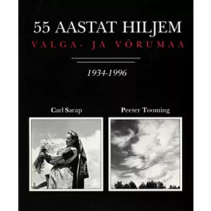 Valga- ja Võrumaa 1934-1996