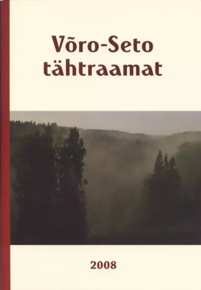 Võro-Seto tähtraamat vai kallendri 2008. aastaga pääle