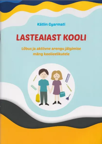 Lasteaiast kooli