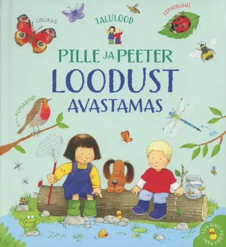 Pille ja Peeter loodust avastamas