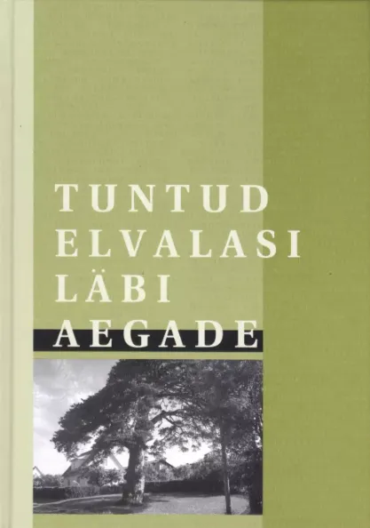 Tuntud elvalasi läbi aegade