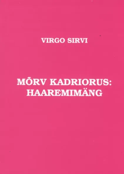 Mõrv Kadriorus: haaremimäng