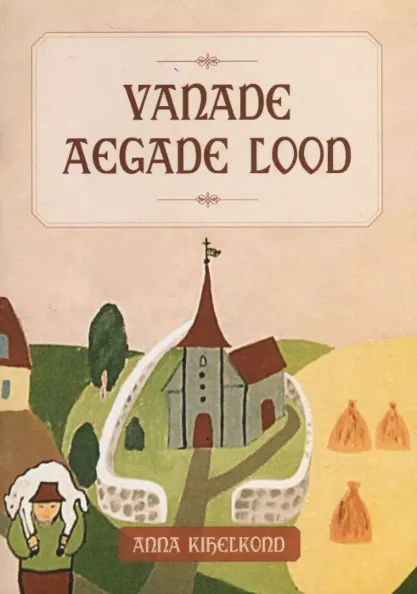 Vanade aegade lood