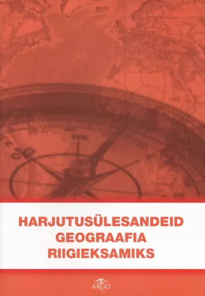 Harjutusülesandeid geograafia riigieksamiks