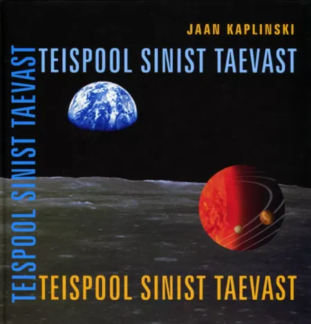 Teispool sinist taevast