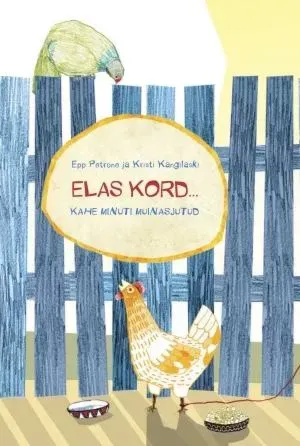 Elas kord…