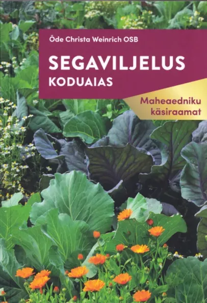 Segaviljelus koduaias