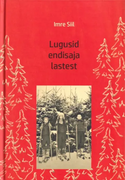 Lugusid endisaja lastest