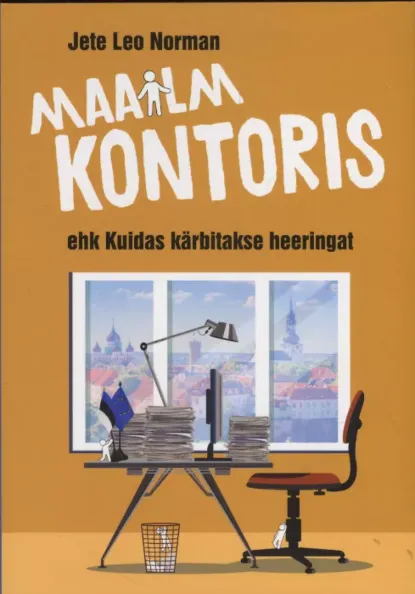 Maailm kontoris ehk Kuidas kärbitakse heeringat