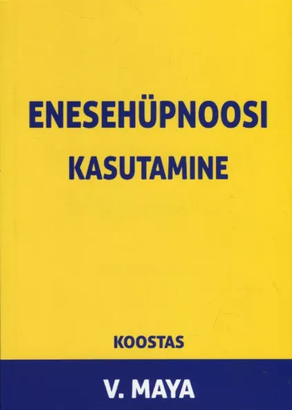 Enesehüpnoosi kasutamine