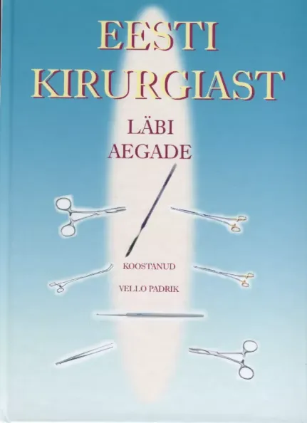 Eesti kirurgiast läbi aegade