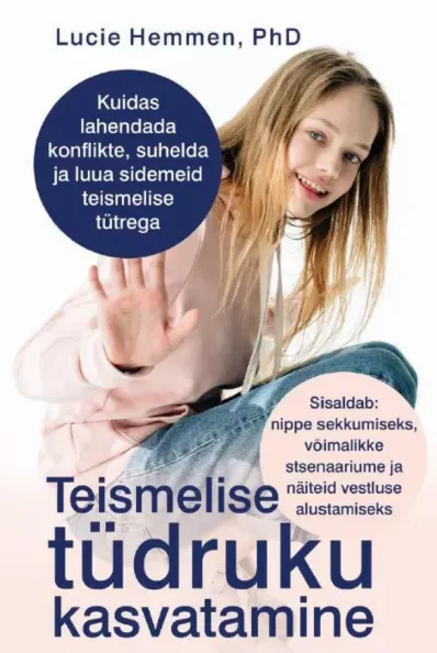 Teismelise tüdruku kasvatamine