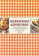 Isuäratavad küpsetised