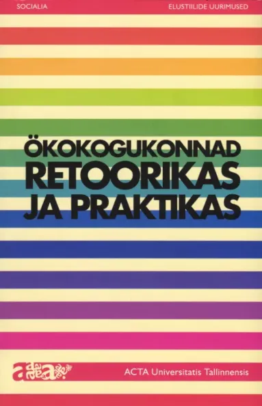 Ökokogukonnad retoorikas ja praktikas