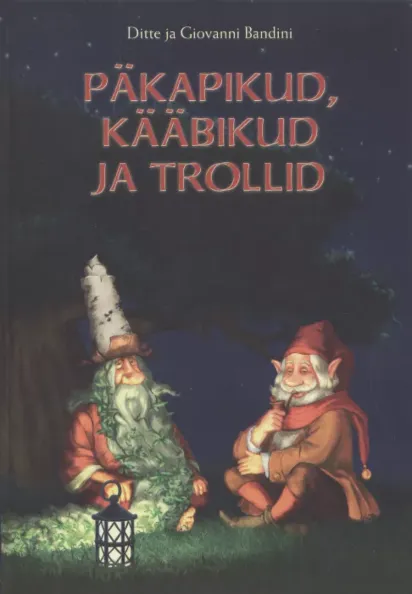 Päkapikud, kääbikud ja trollid