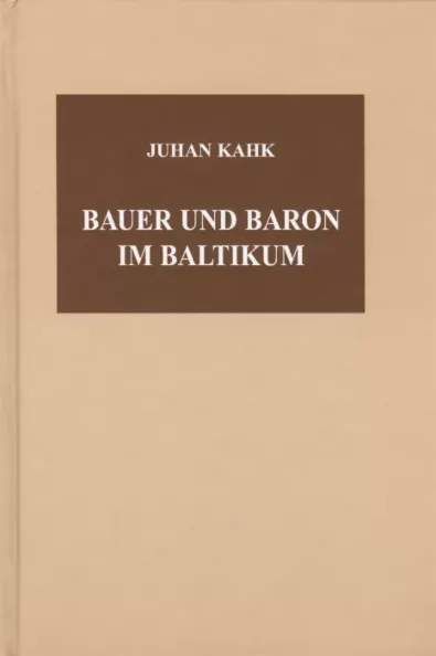 Bauer und Baron im Baltikum