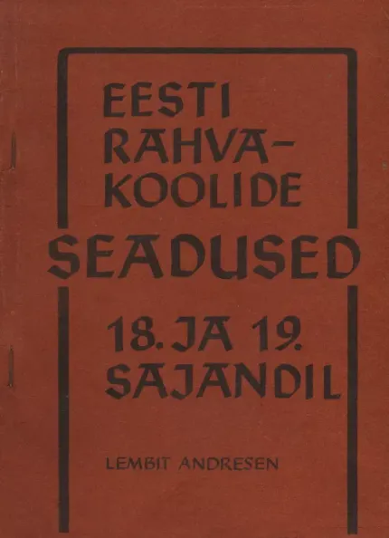 Eesti rahvakoolide seadused 18. ja 19. sajandil