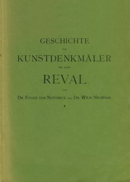 Geschichte und Kunstdenkmäler der Stadt Reval