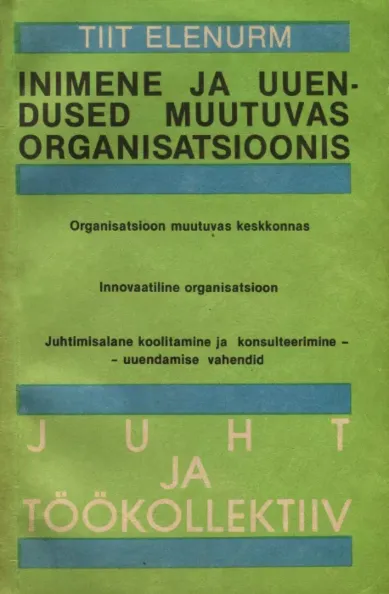 Inimene ja uuendused muutuvas organisatsioonis