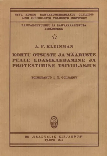 Kohtu otsuste ja määruste peale edasikaebamine ja protestimine tsiviilasjus