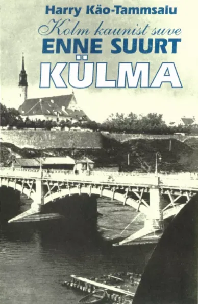 Kolm kaunist suve enne suurt külma