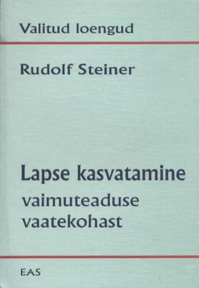 Lapse kasvatamine vaimuteaduse vaatekohast