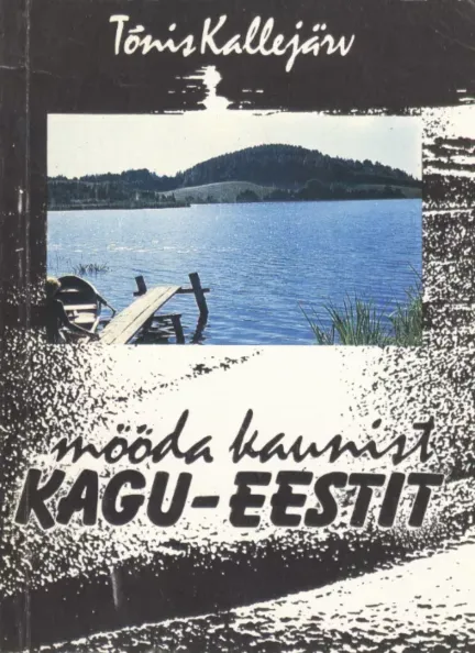 Mööda kaunist Kagu-Eestit